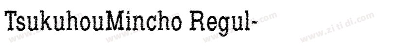 TsukuhouMincho Regul字体转换